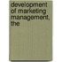 Development of Marketing Management, The