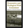 Economics and Ecological Risk Assessment door Randall J.F. Bruins