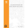 Ecosystems of the Deep Oceans, Volume 28 door P.A. Tyler