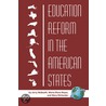 Education Reform in the American States. door Maria Elena Reyes