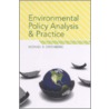 Environmental Policy Analysis & Practice door Michael R. Greenberg