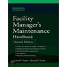 Facility Manager''s Maintenance Handbook door Richard Payant
