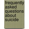 Frequently Asked Questions About Suicide door Sandra Giddens