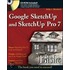 Google SketchUp and SketchUp Pro 7 Bible