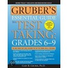 Gruber''s Essential Guide to Test Taking door Gary R. Gruber
