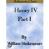 Henry Iv Part I (shakespearian Classics)