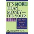 It''s More Than Money - It''s Your Life!
