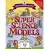 Janice VanCleave''s Super Science Models
