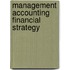 Management Accounting Financial Strategy