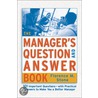 Manager''s Question and Answer Book, The door Florence M. Stone