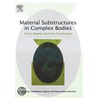 Material Substructures in Complex Bodies door Gianfranco Capriz