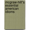 McGraw-Hill''s Essential American Idioms door Richard A. Spears