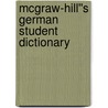 McGraw-Hill''s German Student Dictionary door Erick P. Byrd