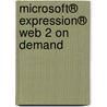 Microsoft® Expression® Web 2 On Demand by Steve Johnson