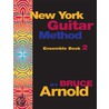 New York Guitar Method Ensemble Book Two door Bruce E. Arnold