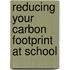 Reducing Your Carbon Footprint At School