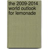 The 2009-2014 World Outlook for Lemonade door Inc. Icon Group International