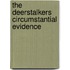 The Deerstalkers Circumstantial Evidence