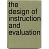The Design of Instruction and Evaluation door Mitchell Rabinowitz