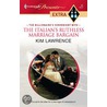 The Italian''s Ruthless Marriage Bargain door Kim Lawrence