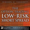 The Option Trading Low-Risk Short Spread door Michaelmichael Thomsett