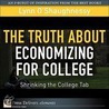 Truth About Economizing for College, The door Lynn Oshaughnessy