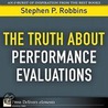Truth About Performance Evaluations, The by Stephen P. Robbins