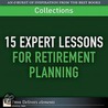 15 Expert Lessons for Retirement Planning door Trenttrent Hamm