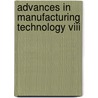 Advances In Manufacturing Technology Viii door Onbekend