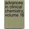 Advances in Clinical Chemistry, Volume 16 by Herbert E. Bodansky