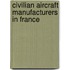 Civilian Aircraft Manufacturers in France
