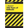 CliffsNotes One Hundred Years of Solitude by M.F.A. Carl Senna