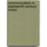 Communication in Eighteenth-Century Music door Onbekend