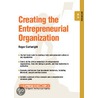 Creating the Entrepreneurial Organization door Roger Cartwright