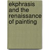 Ekphrasis and the Renaissance of Painting by David Rosand