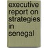 Executive Report on Strategies in Senegal