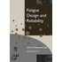 Fatigue Design and Reliability, Volume 23