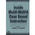 Inside Multi-media Case Based Instruction