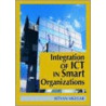 Integration Of Ict In Smart Organizations door Onbekend