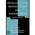 Intelligence, Instruction, and Assessment