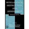 Intelligence, Instruction, and Assessment by Sternberg