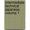 Intermediate Technical Japanese, Volume 1 by James L. Davis