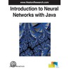 Introduction to Neural Networks with Java door Jeff T. Heaton