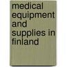 Medical Equipment and Supplies in Finland by Inc. Icon Group International