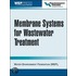 Membrane Systems for Wastewater Treatment