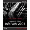 Microsoft Office InfoPath 2003 Kick Start door Andrew H. Watt
