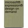 Microsoft® Expression® Design on Demand door Ted LoCascio