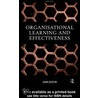 Organisational Learning and Effectiveness by John Denton
