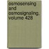 Osmosensing and Osmosignaling, Volume 428