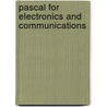Pascal For Electronics And Communications door R.G. Meadows